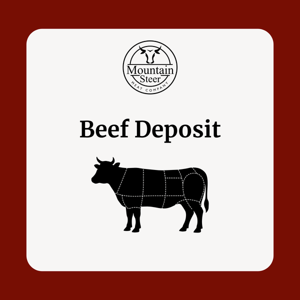 Quarter, Half, and Whole Beef Deposits